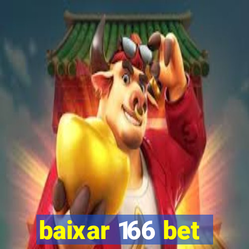 baixar 166 bet